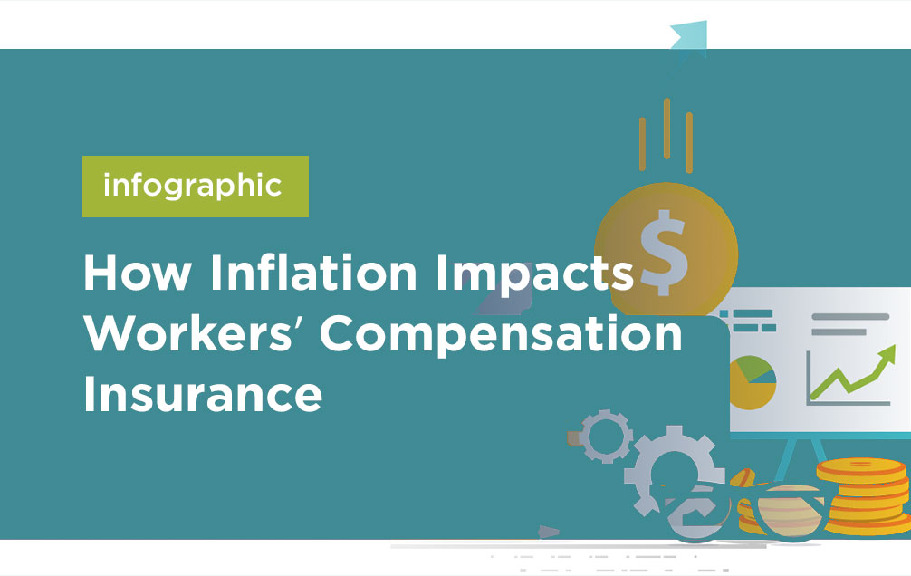 How Inflation Impacts Workers’ Compensation Insurance